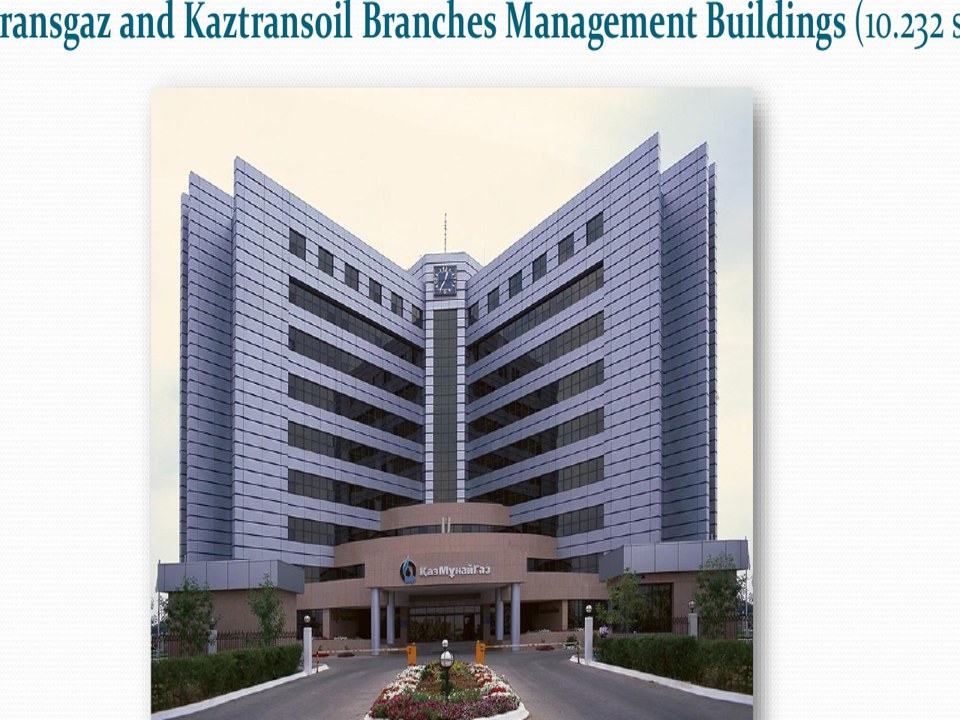 Kaztransgaz & Kaztransoil Management Buildings
